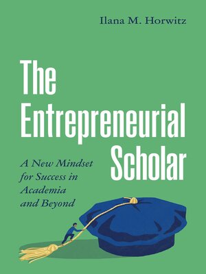 cover image of The Entrepreneurial Scholar